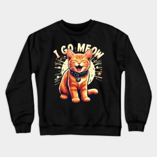 i go meow cat song tiktok Crewneck Sweatshirt